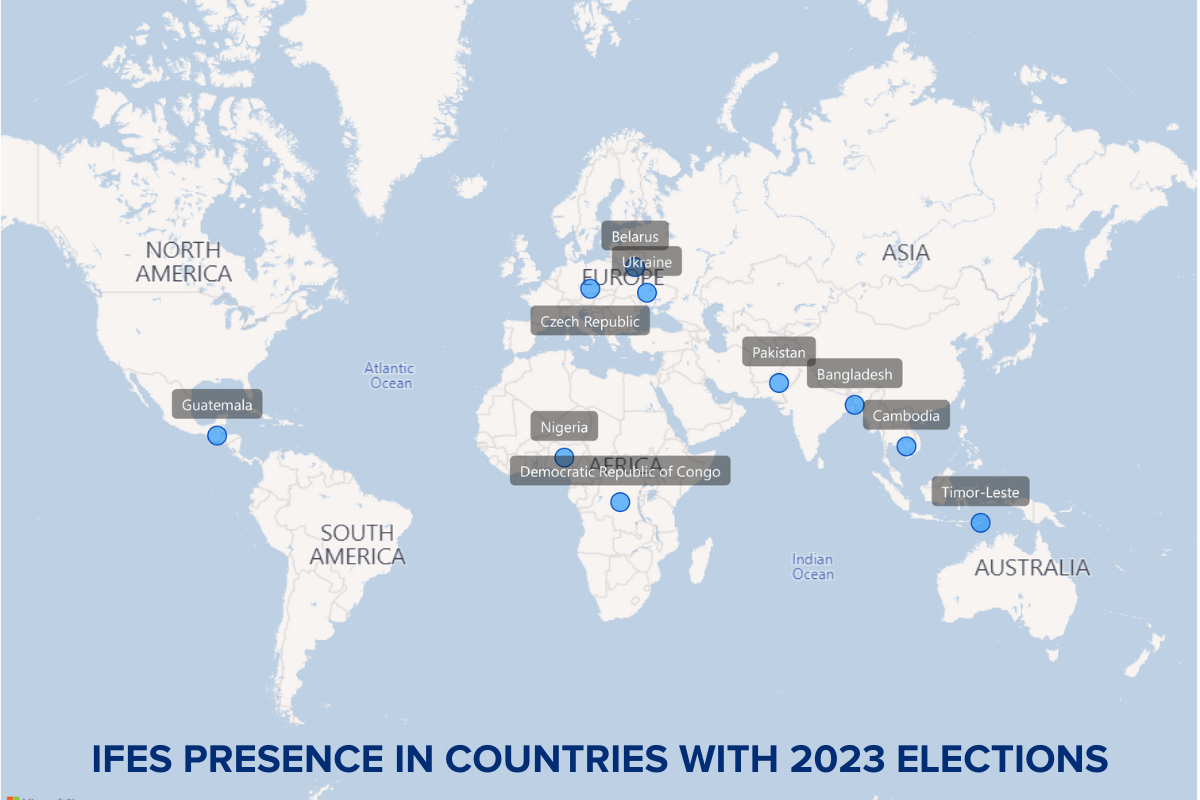 IFES Presence in Countries with 2023 Elections world maps highlighted (Guatemala, Belarus, Ukraine, Czechia, Nigeria, DRC, Pakistan, Cambodia, Bangladesh, Timor-Leste)